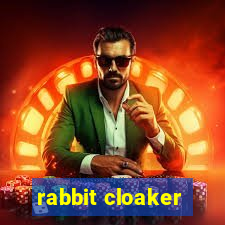 rabbit cloaker